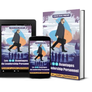 Les 12 Avantages du Leadership Personnel