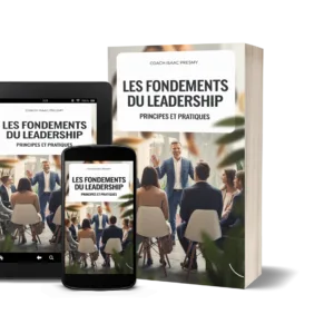 Les Fondements du Leadership Principes et Pratiques"