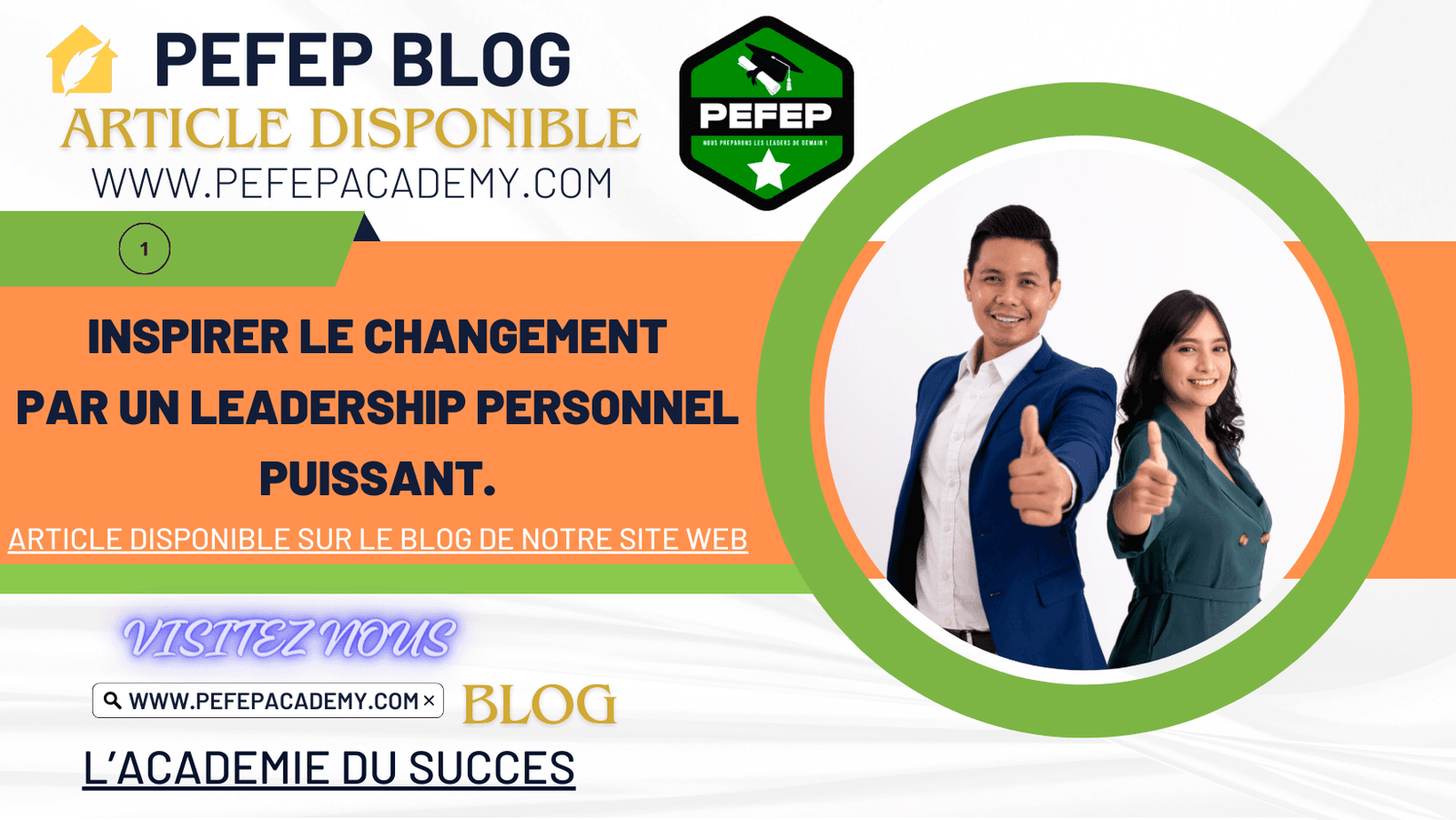 Inspirer le Changement par un Leadership Personnel Puissant :